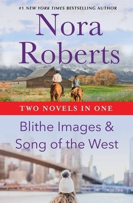 Blithe Images & Song of the West by Roberts, Nora