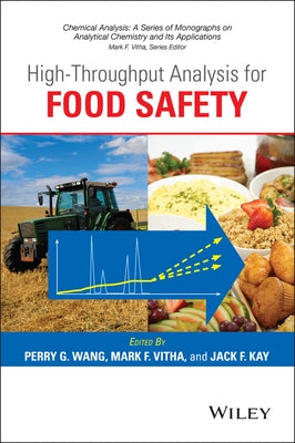 High-Throughput Analysis for Food Safety by Wang, Perry G.