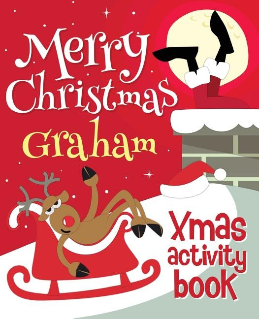 Merry Christmas Graham - Xmas Activity Book: (Personalized Children's Activity Book) by Xmasst