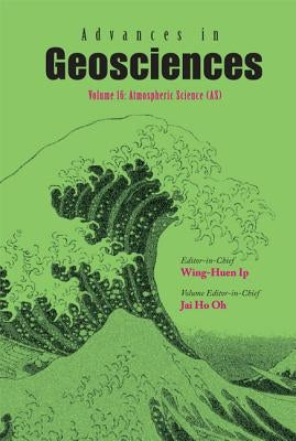 Advances in Geosciences (Volumes 16-21) by Ip, Wing-Huen