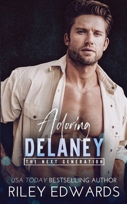 Adoring Delaney by Edwards, Riley