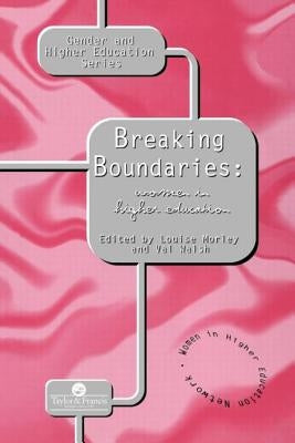 Breaking Boundaries: Women In Higher Education by Walsh, Val
