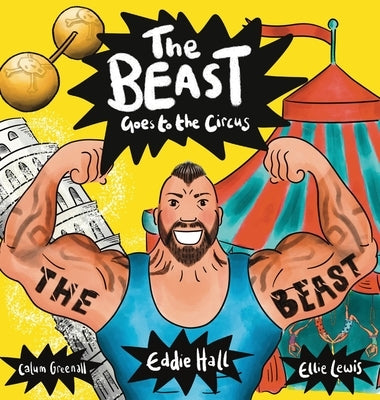 The Beast Goes to the Circus by Hall, Eddie