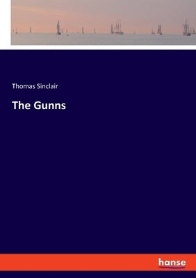 The Gunns by Sinclair, Thomas