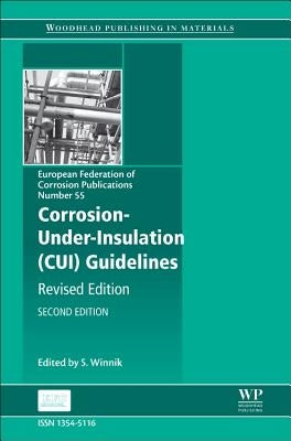 Corrosion Under Insulation (CUI) Guidelines by Winnik, S.