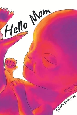 Hello Mom by Grimbeek, Belinda