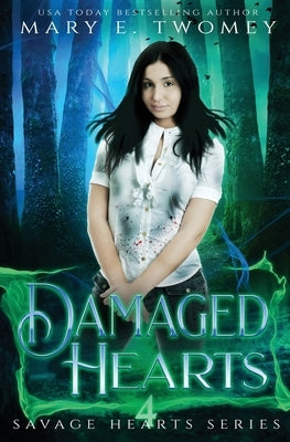 Damaged Hearts by Twomey, Mary E.