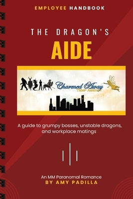 The Dragon's Aide by Padilla, Amy