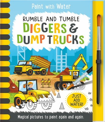 Rumble and Tumble - Diggers & Dump Trucks by Kent, Jane