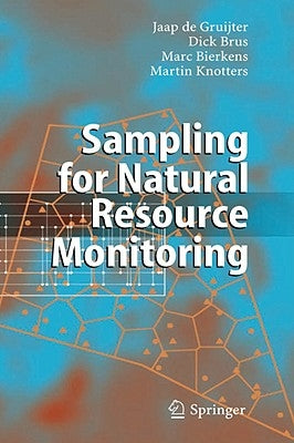 Sampling for Natural Resource Monitoring by De Gruijter, Jaap