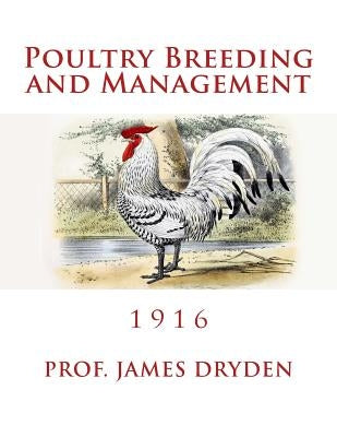 Poultry Breeding and Management: 1916 by Chambers, Jackson