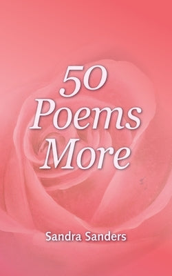 50 Poems More by Sanders, Sandra
