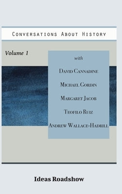 Conversations About History, Volume 1 by Burton, Howard