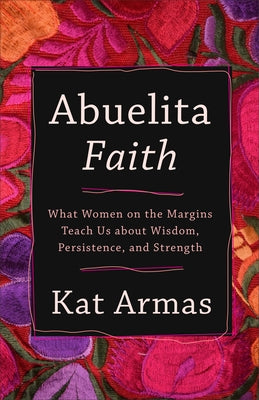 Abuelita Faith by Armas, Kat