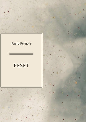 Reset by Pergola, Paolo