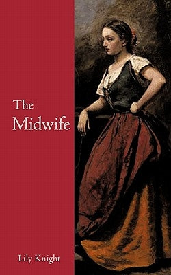 The Midwife by Knight, Lily