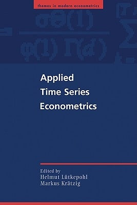 Applied Time Series Econometrics by Lütkepohl, Helmut