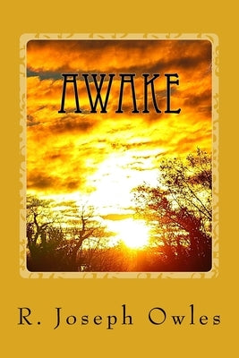 Awake by Owles, R. Joseph