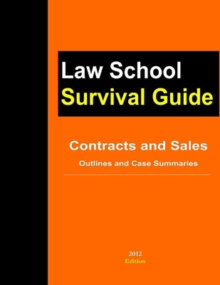 Contracts and Sales: Outlines and Case Summaries by Teller, J.