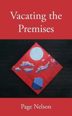 Vacating the Premises by Nelson, Page