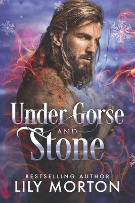 Under Gorse and Stone by Morton, Lily