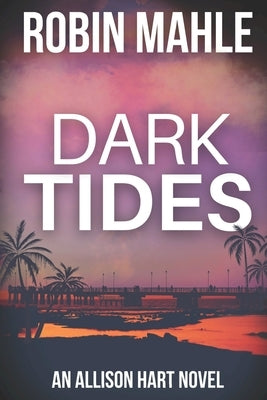 Dark Tides by Mahle, Robin