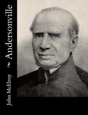 Andersonville by McElroy, John