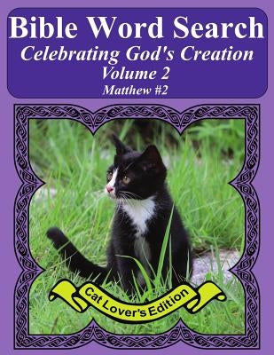 Bible Word Search Celebrating God's Creation Volume 2: Matthew #2 Extra Large Print by Pope, T. W.