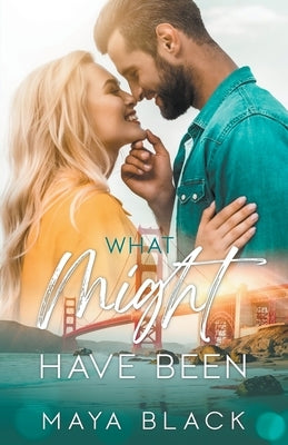 What Might Have Been by Black, Maya