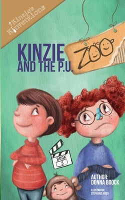 Kinzie and the P.U. Zoo by Boock, Donna