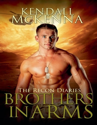 Brothers In Arms by McKenna, Kendall