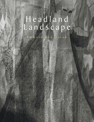 Headland Landscape by McCuiston, Emmett