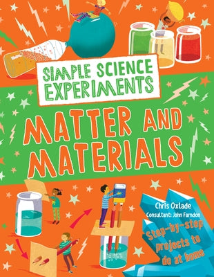 Matter and Materials by Oxlade, Chris