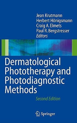 Dermatological Phototherapy and Photodiagnostic Methods by Krutmann, Jean