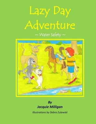 Lazy Day Adventure: Water Safety by Zulawski, Debra