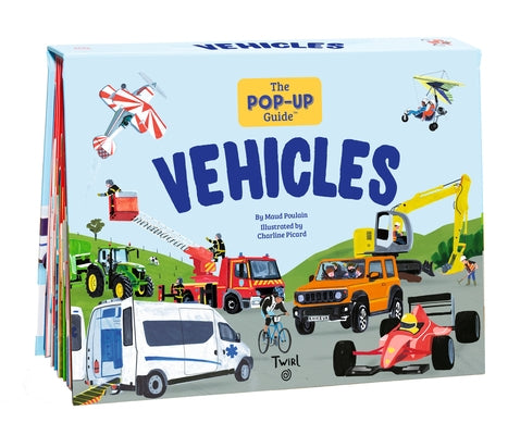 The Pop-Up Guide: Vehicles by Poulain, Maud