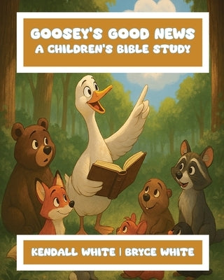 Goosey's Good News by White, Bryce