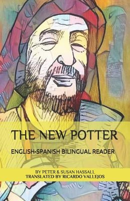 The New Potter English-Spanish Bilingual Reader by Hassall, Susan