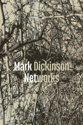 Networks by Dickinson, Mark