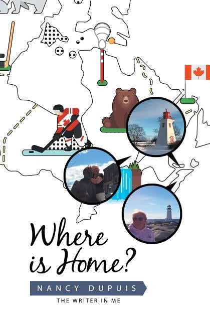 Where Is Home? by Dupuis, Nancy