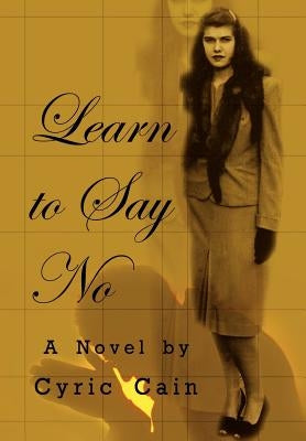 Learn to Say No by Cain, Cyric