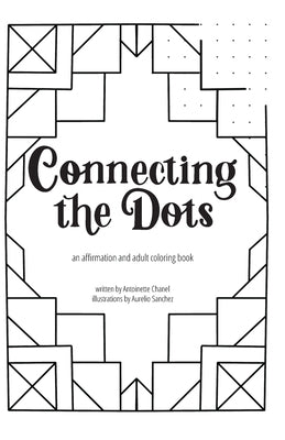 Connecting the Dots by Chanel, Antoinette