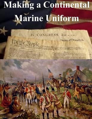Making a Continental Marine Uniform by Penny Hill Press Inc