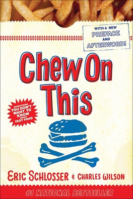 Chew on This by Schlosser, Eric