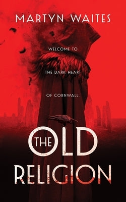 The Old Religion by Waites, Martyn