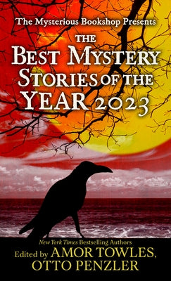 The Mysterious Bookshop Presents the Best Mystery Stories of the Year 2023 by Penzler, Otto