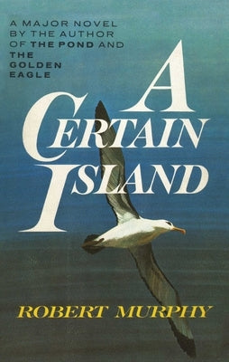 A Certain Island by Murphy, Robert