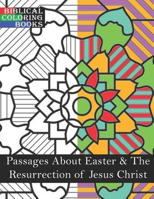 Passages about Easter & the Resurrection of Jesus Christ: A Christian Bible Study Coloring Book by Jones, Gabriel