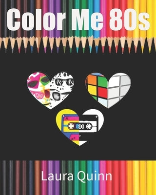 Color Me 80s by Quinn, Laura
