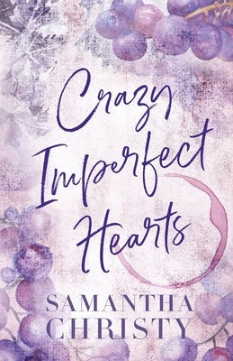 Crazy Imperfect Hearts by Christy, Samantha